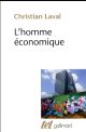 L-HOMME ECONOMIQUE - ESSAI SUR LES RACINES DU NEOLIBERALISME 